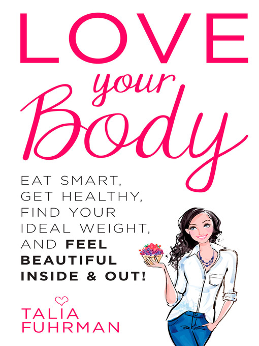 Title details for Love Your Body by Talia Fuhrman - Available